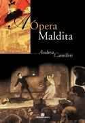 A ópera maldita by Andrea Camilleri