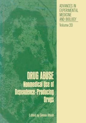 Drug Abuse: Nonmedical Use of Dependence-Producing Drugs by 