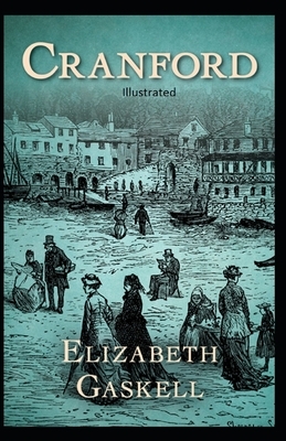 Cranford Illustrated by Elizabeth Gaskell