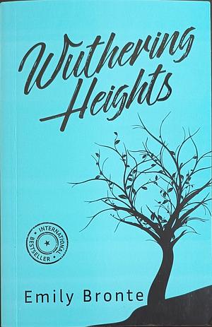 Wuthering Heights by Emily Brontë