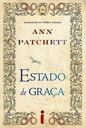 Estado de Graça by Ann Patchett, Maria Carmelita Dias