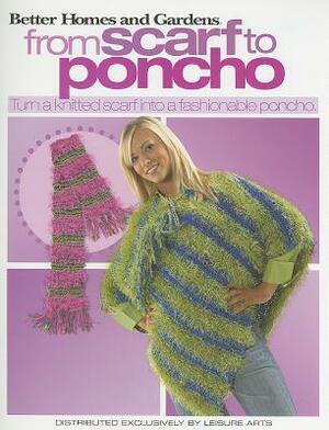 Better Homes and Gardens from Scarf to Poncho by 
