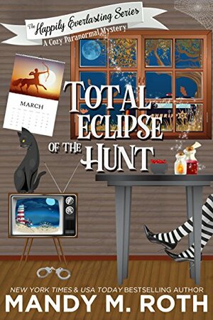 Total Eclipse of the Hunt by Mandy M. Roth