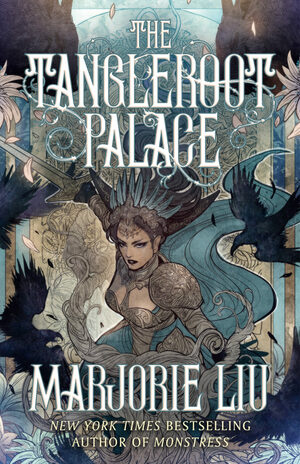 The Tangleroot Palace by Marjorie Liu