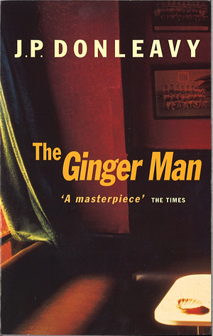 The Ginger Man by J.P. Donleavy
