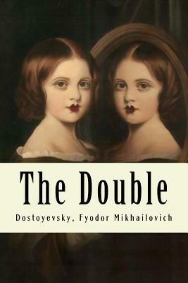 The Double by Fyodor Dostoevsky