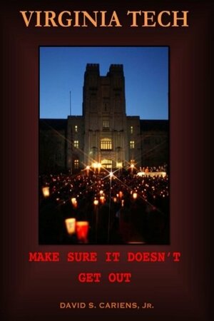 Virginia Tech: Make Sure It Doesn't Get Out by Ben Cariens, Ben Townsend, David Cariens Jr.