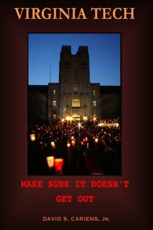 Virginia Tech: Make Sure It Doesn't Get Out by Ben Townsend, David Cariens Jr., Ben Cariens