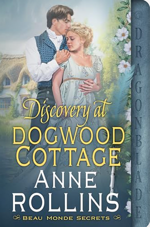 Discovery at Dogwood Cottage  by Anne Rollins