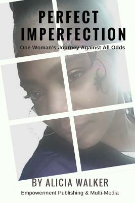Perfect Imperfection by Alicia Walker