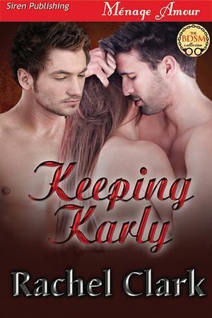 Keeping Karly by Rachel Clark