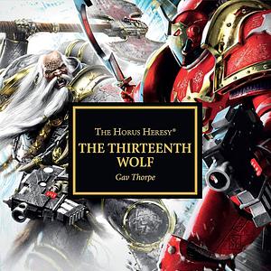 The Thirteenth Wolf: by Gav Thorpe