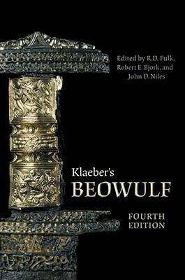 Klaeber's Beowulf by Unknown, Robert E. Bjork, Robert D. Fulk, John D. Niles