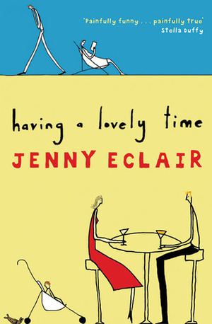 Having a Lovely Time by Jenny Eclair
