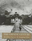 The Chinese Century by Jonathan D. Spence, Annping Chin