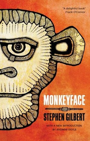 Monkeyface by Stephen Gilbert, Andrew Doyle
