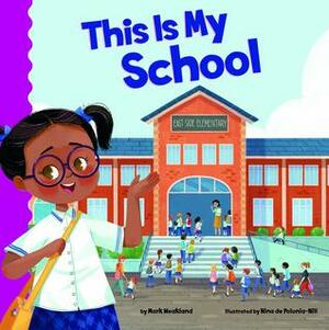 This Is My School by Nina de Polonia - Nill, Mark Weakland