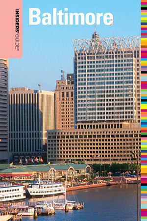 Insiders' Guide to Baltimore by Judy Colbert