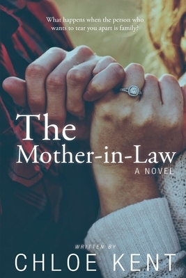 The Mother-in-Law by Chloe Kent