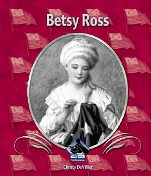 Betsy Ross by Christy Devillier