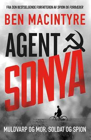 Agent Sonya by Ben Macintyre