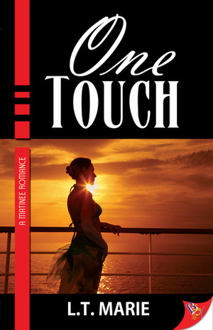 One Touch by L.T. Marie