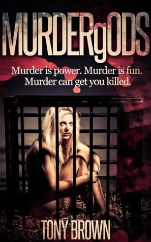 MURDERgODS by Tony Brown