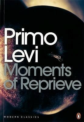 Moments of Reprieve by Primo Levi