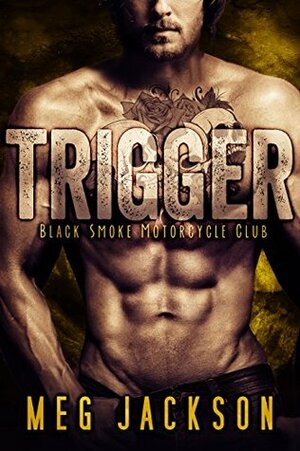 Trigger by Meg Jackson