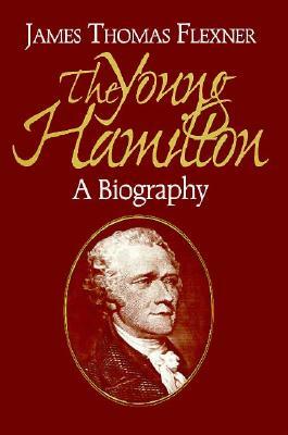 Young Hamilton by James T. Flexner