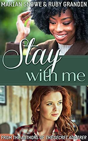 Stay With Me by Marian Snowe, Ruby Grandin