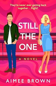 Still The One by Aimee Brown