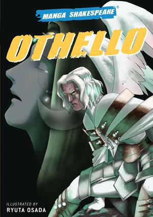 Manga Shakespeare: Othello by Richard Appignanesi