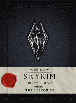 The Elder Scrolls V: Skyrim - The Skyrim Library, Vol. I: The Histories by Bethesda Softworks