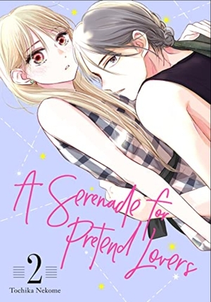 A Serenade for Pretend Lovers, Volume 2 by Tochika Nekome