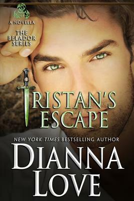 Tristan's Escape: A Belador Novella by Dianna Love