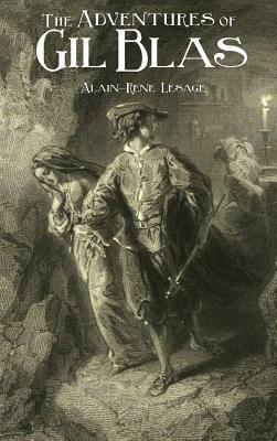 Adventures of Gil Blas by Alain Rene Le Sage