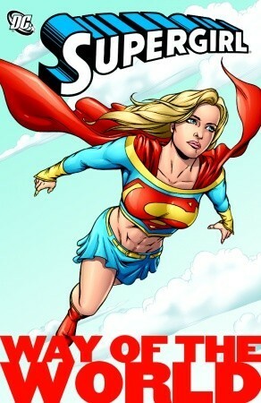 Supergirl: Way of the World by Drew Edward Johnson, Ray Snyder, Ron Randall, Kelley Puckett