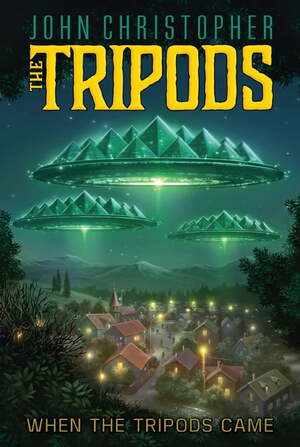 When the Tripods Came by John Christopher