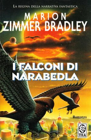I falconi di Narabedla by Marion Zimmer Bradley
