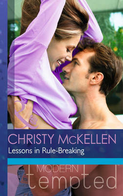 Lessons in Rule-Breaking by Christy McKellen