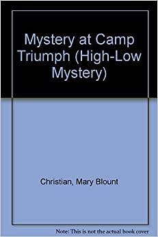 Mystery at Camp Triumph by Mary Blount Christian