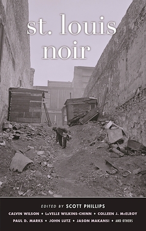 St. Louis Noir by Scott Phillips