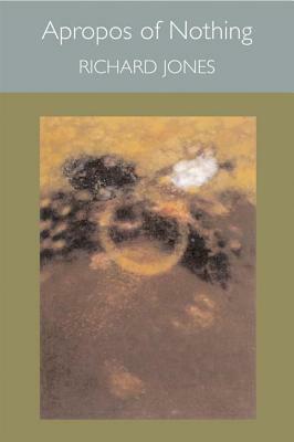 Apropos of Nothing by Richard Jones