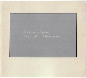 Notations in Passing by Nathan Lyons