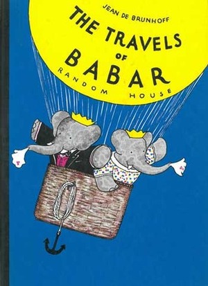 The Travels of Babar by Jean de Brunhoff, Merle S. Haas