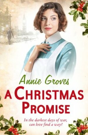 A Christmas Promise by Annie Groves, Sheila Riley