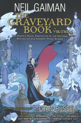 The Graveyard Book Graphic Novel, Volume 1 by P. Craig Russell, Neil Gaiman