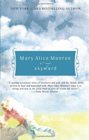 Skyward by Mary Alice Monroe