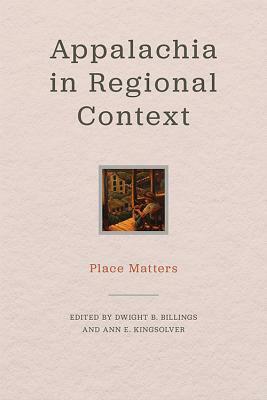 Appalachia in Regional Context: Place Matters by 